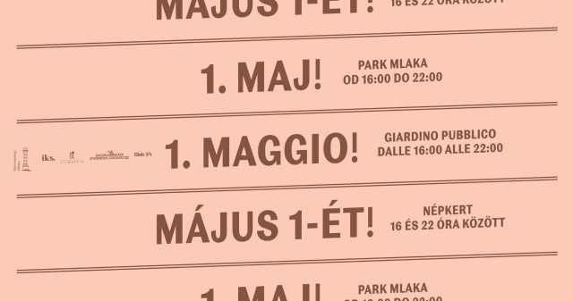 Plakat za proslavu 1. maja u Parku Mlaka u Rijeci s višejezičnim natpisima (hrvatski, talijanski i mađarski) te informacijom o vremenu održavanja od 16 do 22 sata.
